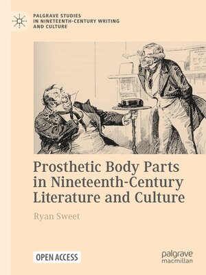 cover image of Prosthetic Body Parts in Nineteenth-Century Literature and Culture